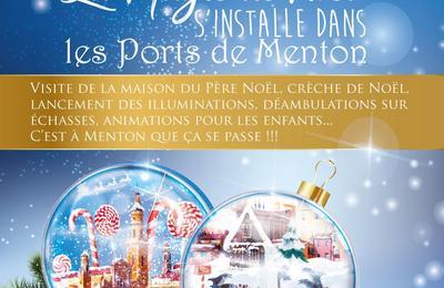 La Magie de Noël s'installe dans Les Ports de Menton 2022