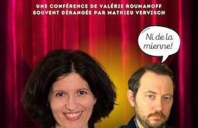 Valerie Roumanoff et Mathieu Vervisch dans Ce n'est pas de votre faute à Rouen