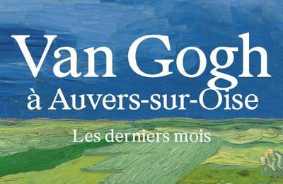 Van Gogh  Auvers-sur-Oise  Paris 7me