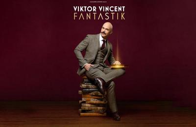 Viktor Vincent, Fantastik  Thaon les Vosges