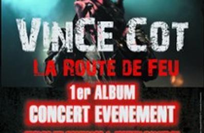 Vince Cot, La Route de Feu Live  Royat