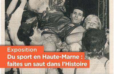 Visite commente de l'exposition Du sport en Haute-Marne : faites un saut dans l'Histoire  Chamarandes Choignes