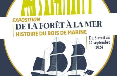 Visite commente de l'expositionde la fort  la mer : histoire du bois de marine  Rochefort