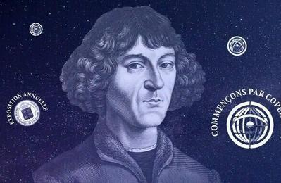 Visite libre de l'exposition annuelle : Commenons par Copernic..  Paris 4me
