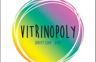 Vitrinopoly : Venez tenter votre chance !  Saint Chamond