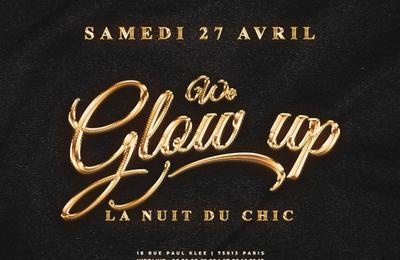 We Glow Up : La Nuit du Chic  Paris 13me
