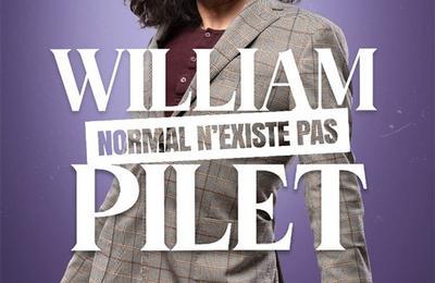 William Pilet dans Normal n'existe pas  Tours