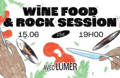 Wine food and rock session avec Lumer à Bordeaux