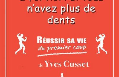 Yves Cusset dans Réussir sa vie du premier coup à Aix en Provence