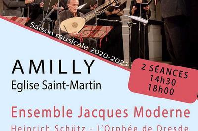 Ensemble Jacques Moderne - Schtz, l'Orphe de Dresde  Amilly