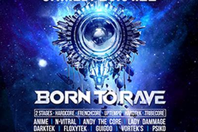 Born To Rave - Lyon - Hard Music à Villeurbanne