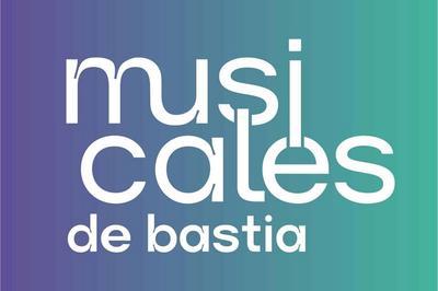 37e Musicales de Bastia 2025