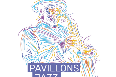 Pavillons Jazz Festival 2023