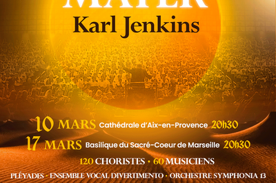 Stabat Mater, Karl Jenkins  Aix en Provence