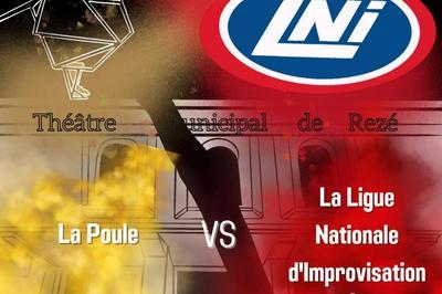 Match d'improvisation : La LNI (Qubec) vs La Poule  Nantes