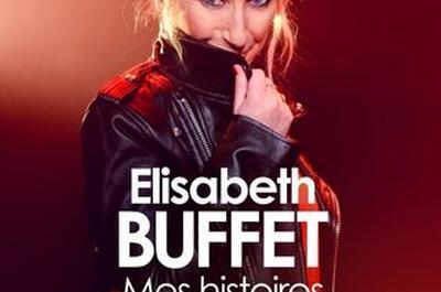 Le spectacle d'Elisabeth Buffet, Mes histoires de à Nantes