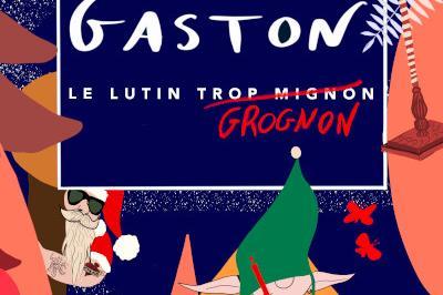 Gaston le lutin grognon, trop mignon ! à Rennes
