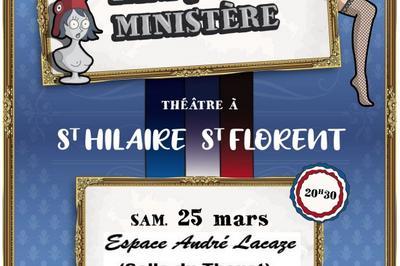 Soirée théâtre panique au ministère à Saint Hilaire saint Florent