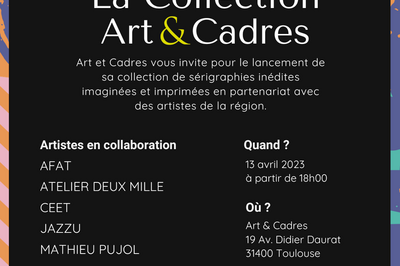 Art & Cadres prsente sa collection de srigraphies indites en collaboration avec des artistes rgionaux.  Toulouse