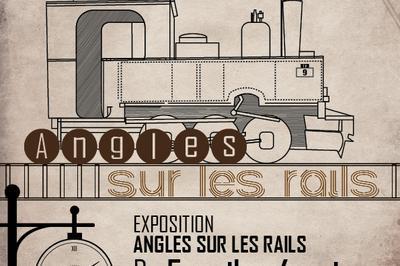 Exposition Angles sur les rails
