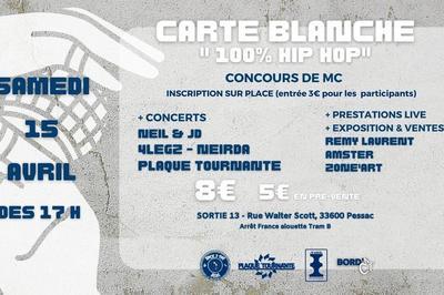 Carte Blanche 100% Hip-Hop  Pessac