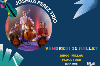 Joshua Perez Trio à Millau