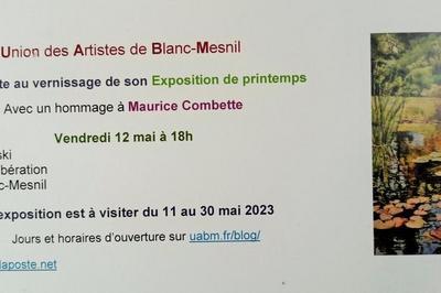 Exposition de printemps 2023 de l'Union des Artistes de Blanc-Mesnil (UABM)  Le Blanc Mesnil