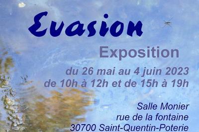 Exposition  evasion  Saint Quentin la Poterie