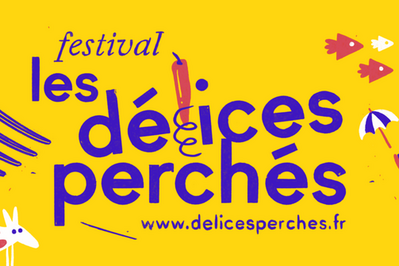 Festival Les Dlices Perchs 2024