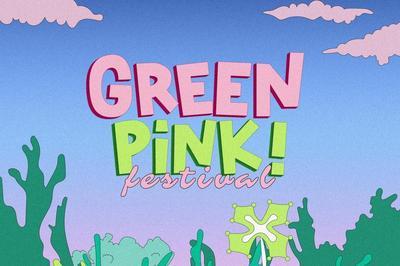 Green Pink ! Festival 2024