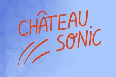 Chteau Sonic 2024