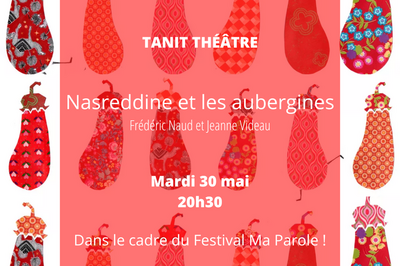 Nasreddine et les aubergines, Festival Ma Parole !  Lisieux