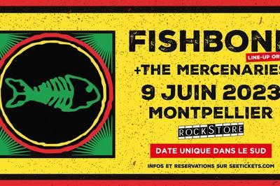 Fishbone et The Mercenaries au Rockstore  Montpellier