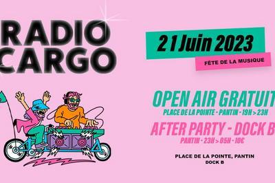 Open air, fte de la musique, radio cargo et after party au dock b  Pantin