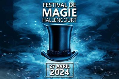 Festival de Magie Hallencourt 2024