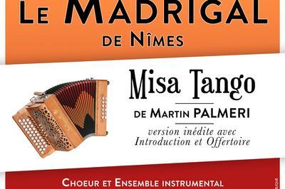 Concert du Madrigal de Nmes : Misa Tango  Bagnols sur Ceze
