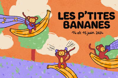 Festival Les P'tites Bananes 2024