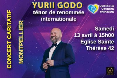 Yurii Godo, Tnor international, Concert Caritatif  Montpellier