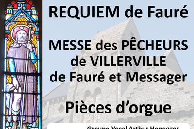 Requiem de Faur et Messe des Pcheurs de Villerville