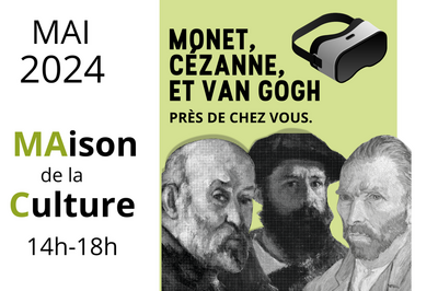 Exposition Monet, Czanne et Van Gogh prs de chez vous  Saintry sur Seine