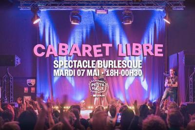 Cabaret libre : spectacle burlesque, la petite halle  Reims