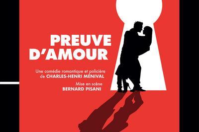 Preuve d'amour, une comdie romantique et policire  Paris 14me