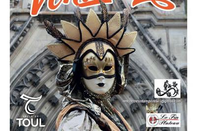 Venissimo, 1er carnaval vnitien  toul  Toul