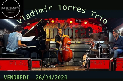 Vladimir Torres Trio, jazz actuel  Rennes
