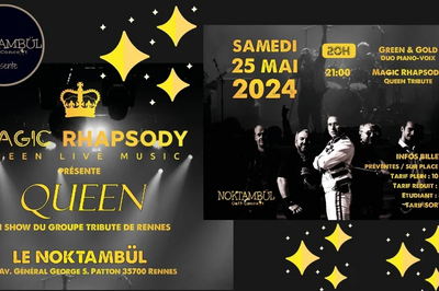 Magic Rhapsody Tribute to Queen, Green and Gold en 1re partie  Rennes