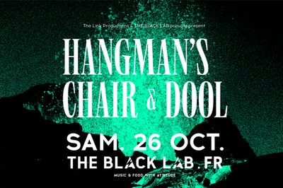 Hangman's Chair et Dool  Wasquehal