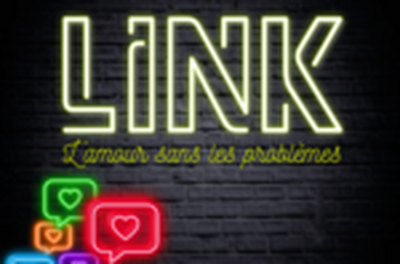 LINK, L'amour sans les problmes  Nantes