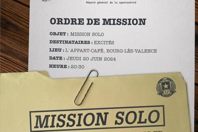 Mission Solo, Seuls en scnes improvises  Bourg les Valence