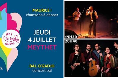 Maurice !  et Bal O'gadjo  Meythet