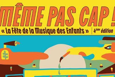 Mme pas cap ! La Fte de la Musique des Enfants  Lyon 2e